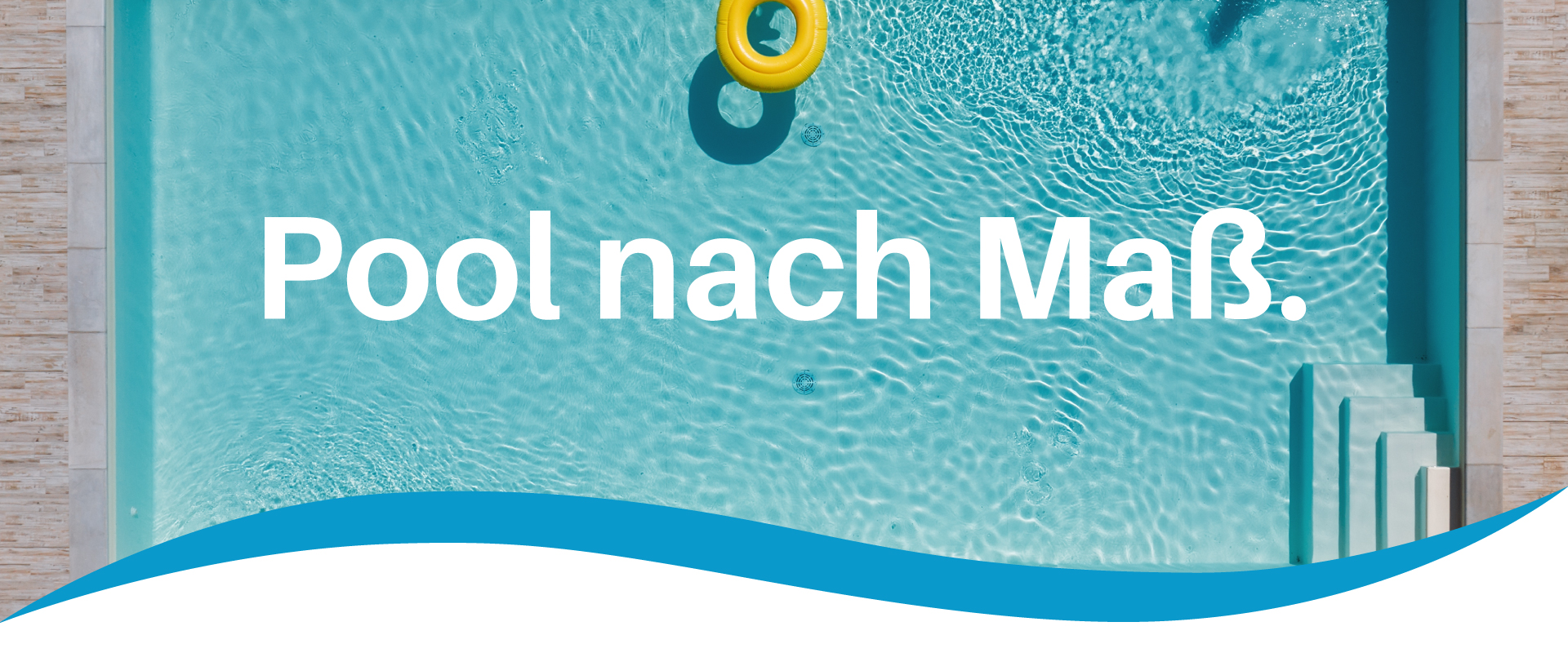 Headerbild Pool nach Maß